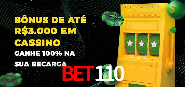 bet110 melhor bônus de depósito